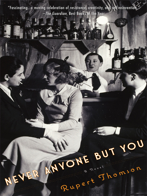 Title details for Never Anyone But You by Rupert Thomson - Wait list